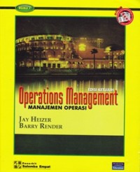 Operations Management : Manajemen Operasi, Buku 1