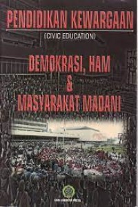 Pendidikan Kewarnegaraan  Demokrasi, Ham & Masyarakat madani