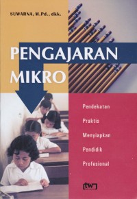 Pengajaran Mikro; Pendekatan Praktis Menyiapkan Pendidik Profesional