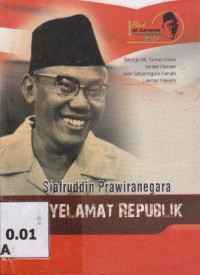 Sjafruddin Prawiranegara Penyelamat Republik