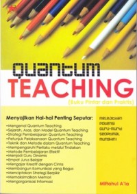 Quantum Teaching; Buku Pintar dan Praktis