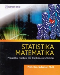 Statistika Matematika: Probabilitas, Distribusi, dan Asimtosis dalam Statistika