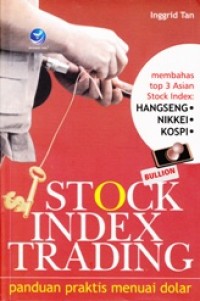 Stock Index Trading; Panduan Praktis menuai Dolar