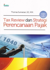 Tax Review dan Strategi Perencanaan Pajak