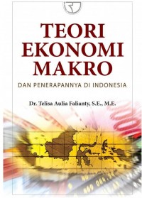Teori Ekonomi Makro Dan Penerapannya Di Indonesia