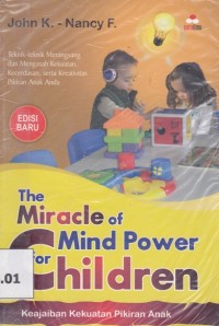 The Miracle of Mind Power for Children; Keajaiban kekuatan pikiran anak