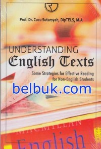 Understanding english texts; Some strategies for effective reading for non-english students