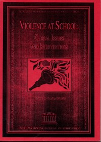 Violence at School: Global issues and interventions