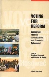 Voting For Reform; Democracy, Political Liberalization, And Economic Adjustment