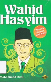 Wahid Hasyim: Biografi singkat 1914-1953
