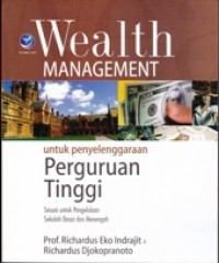 Wealth Management untuk Penyelenggaraan Perguruan Tinggi; Sesuai untuk Pengelolaan Sekolah Dasar dan Sekolah Menengah