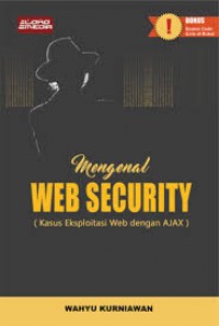 Mengenal Web Security (Kasus Eksploitasi Web dengan Ajax)