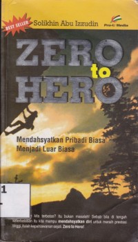 Image of Zero to Hero; Mendahsyatkan pribadi biasa menjadi luar biasa